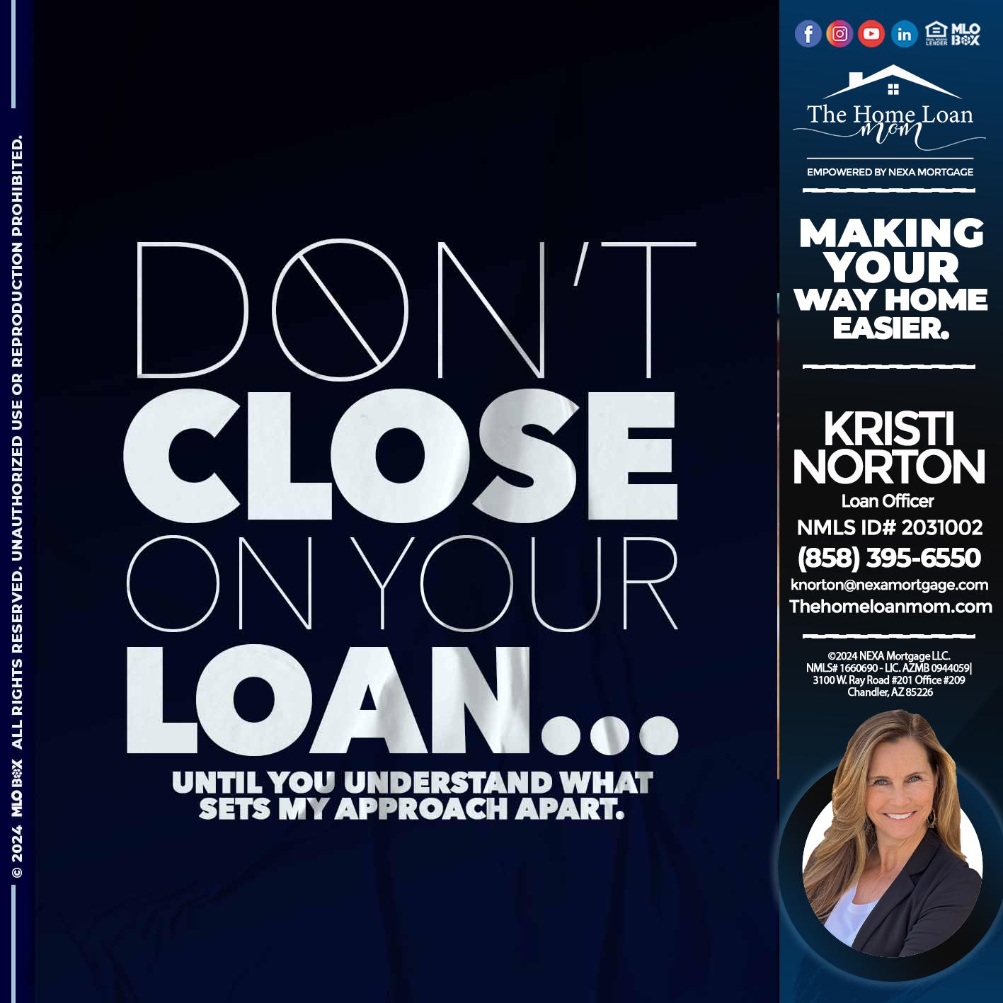 DONT CLOSE - Kristi Norton -The Home Loan Mom