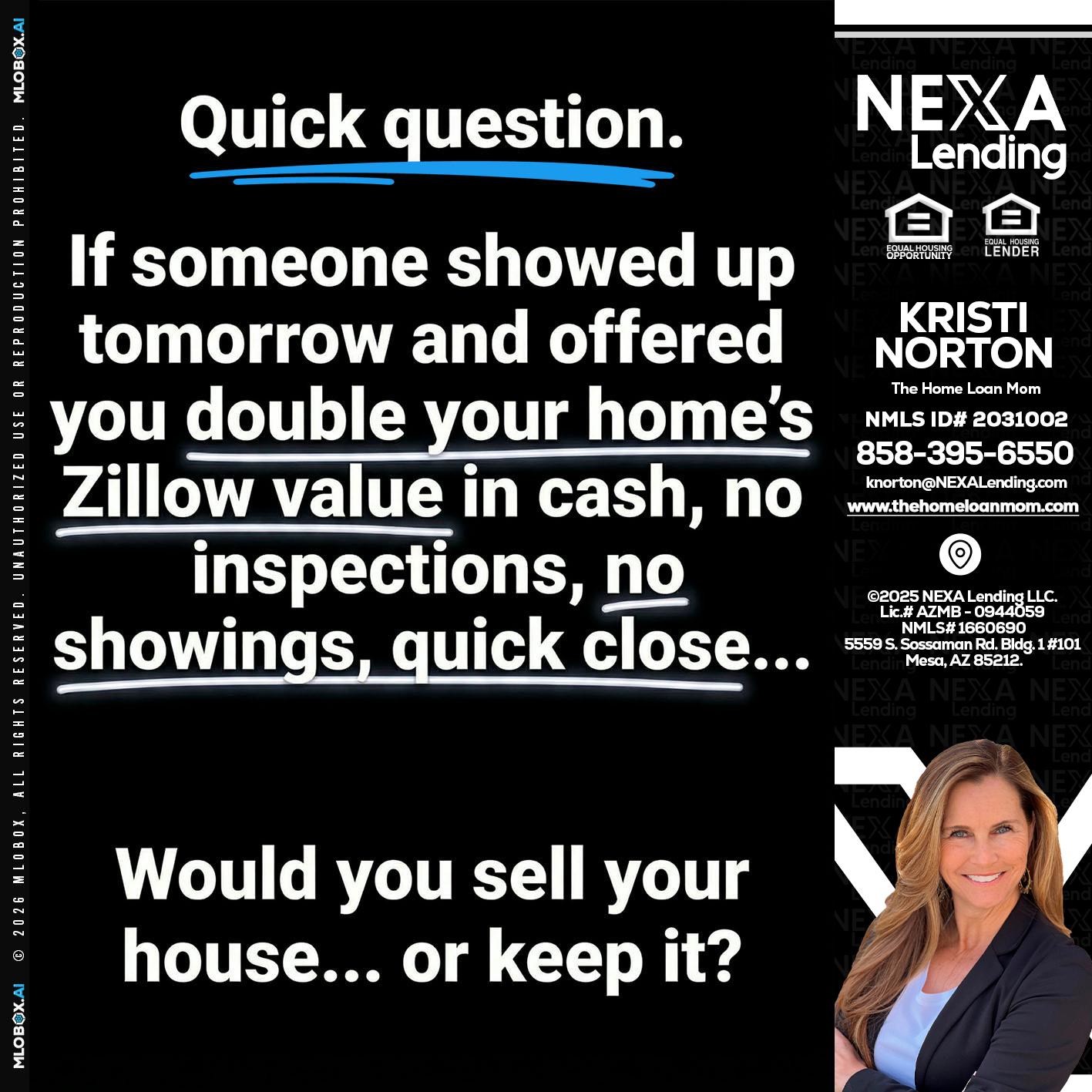 QUICK QUESTION - Kristi Norton -The Home Loan Mom