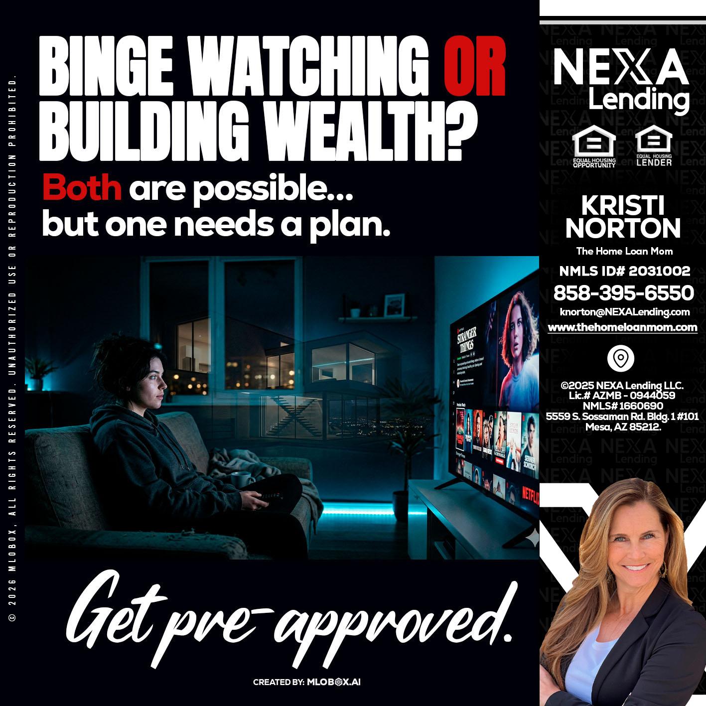 BINGE WATCHING - Kristi Norton -The Home Loan Mom