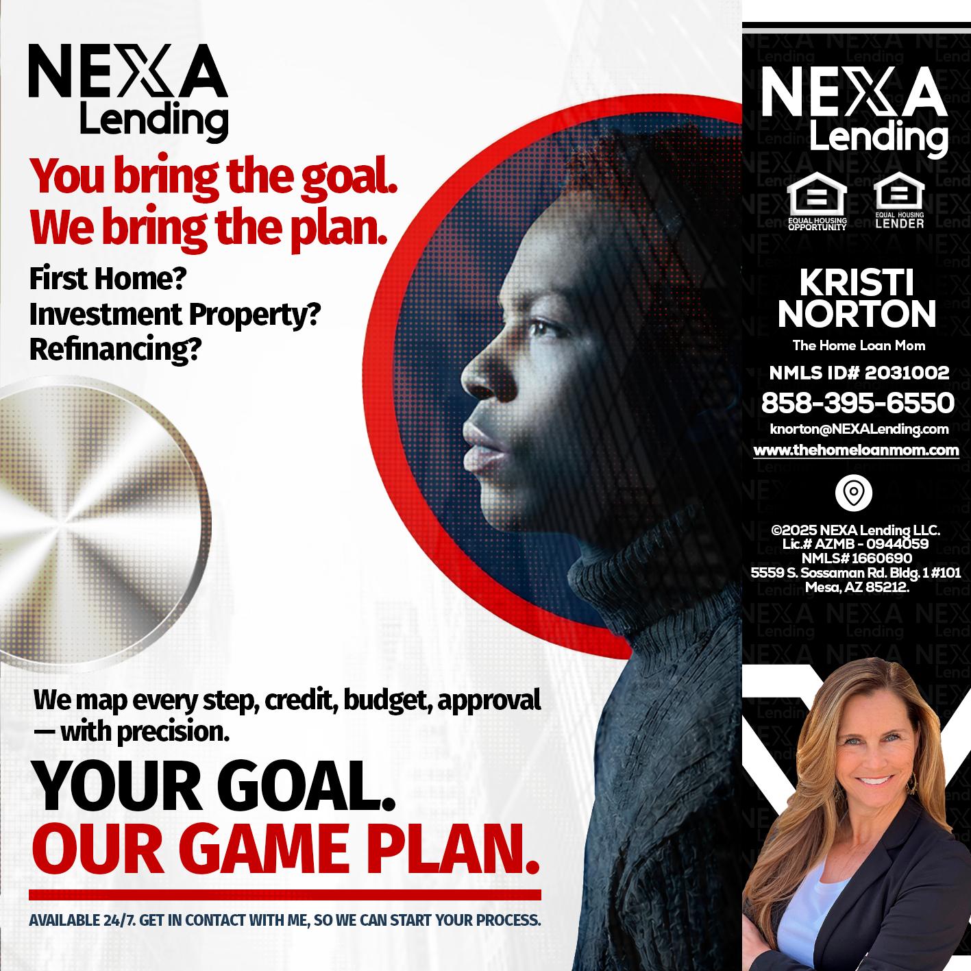 YOUR GOAL. OUR GAME PLAN. - Kristi Norton -The Home Loan Mom