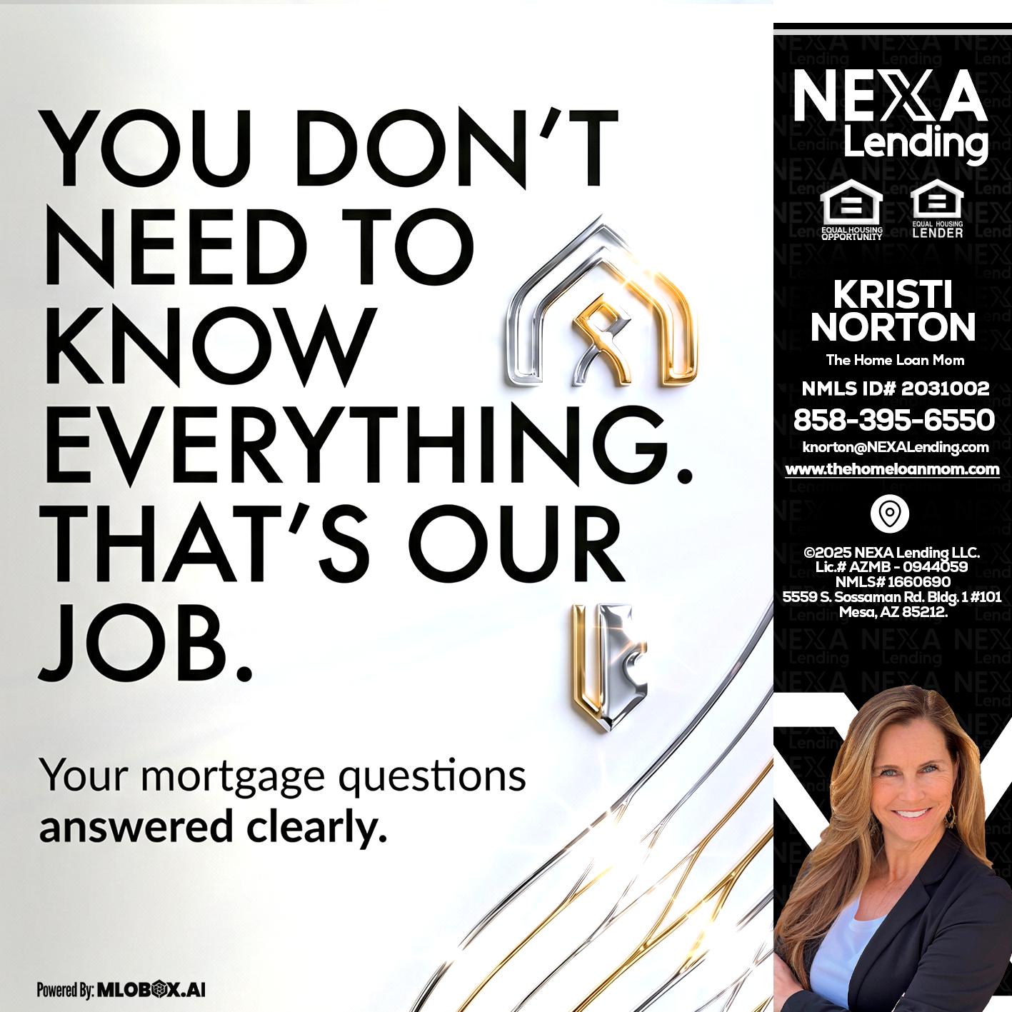 THAT IS OUR JOB - Kristi Norton -The Home Loan Mom