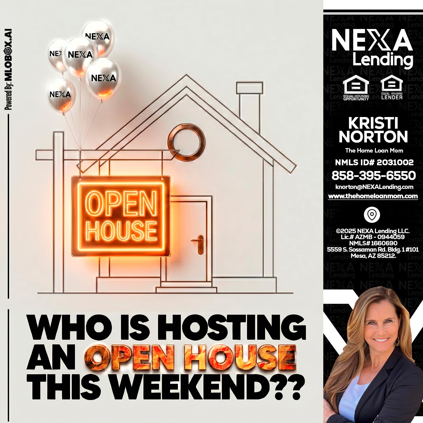 OPEN HOUSES - Kristi Norton -The Home Loan Mom